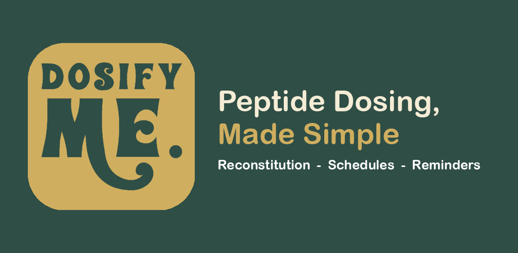 Dosify Me — Peptide Dosing, Made Simple. Reconstitution, schedules, reminders.
